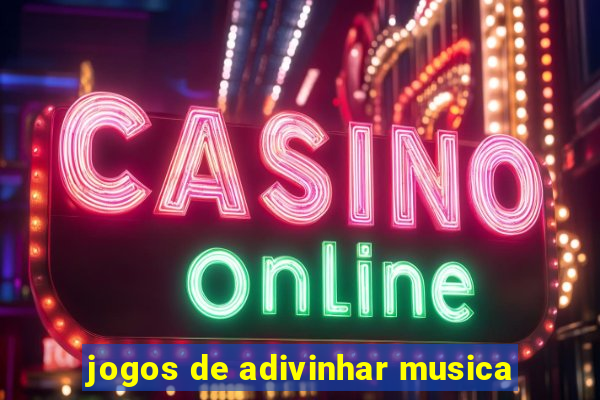 jogos de adivinhar musica